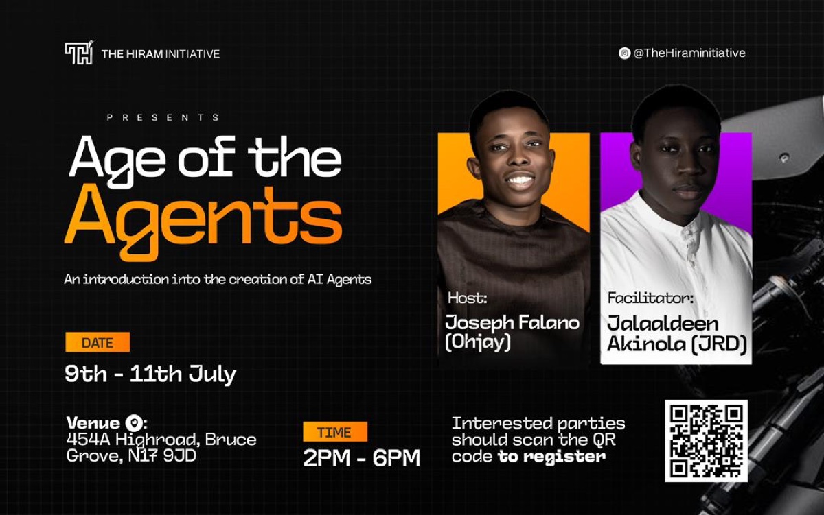 Age of the Agents: an introduction into the creation of AI Agents. 9th to 11th July 2026, 2pm to 6pm, 454A Highroad, Bruce Grove, London N17 9JD. Host Joseph Falano (Ohjay), facilitator Jalaaldeen Akinola (JRD).
